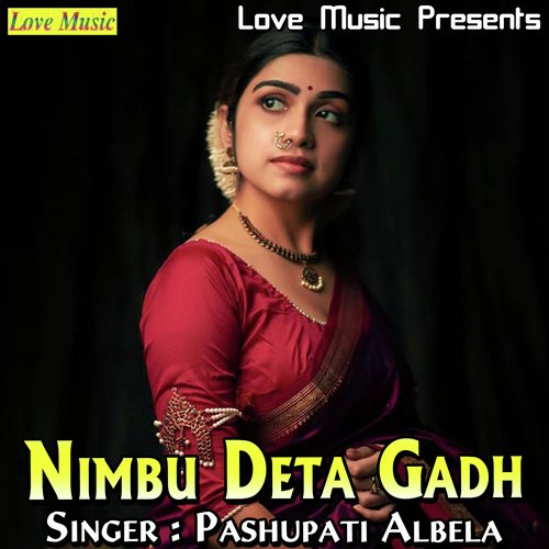 Nimbu Deta Gadh Pashupati Albela MP3 Download