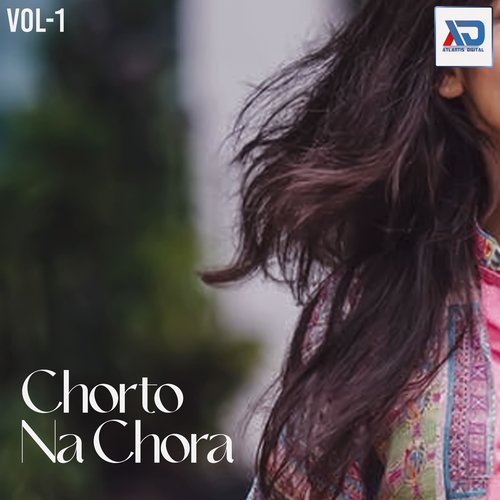 Chorto Na Chora, Vol. 1 id Yadav MP3 Download