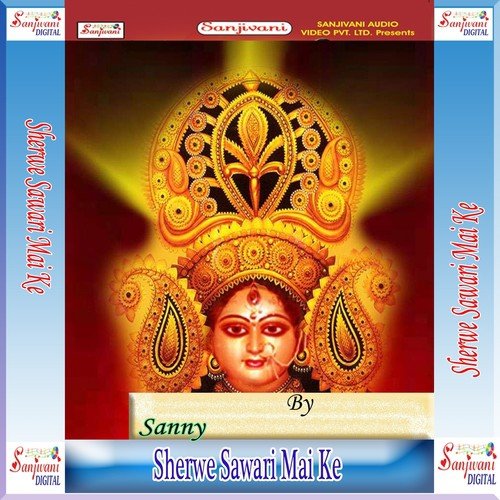 Sherwe Sawari Mai Ke Sanny MP3 Download