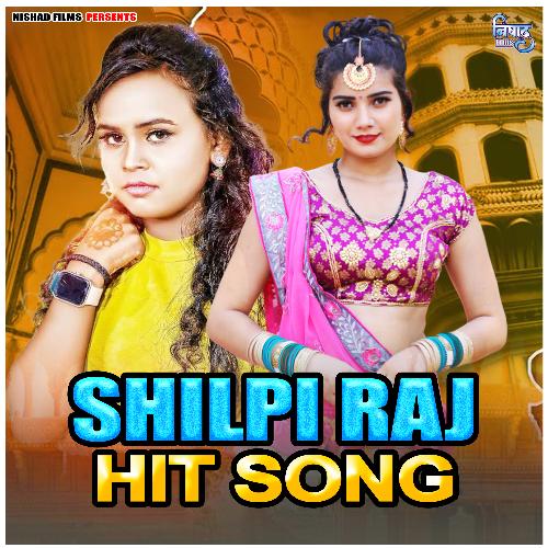 Shilpi Raj Hit Song Shilpi Raj MP3 Download