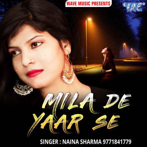 Mila De Yaar Se Naina Sharma MP3 Download
