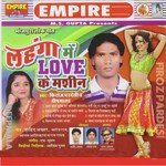 Lehnga Main Love Ke Mashin Album Download