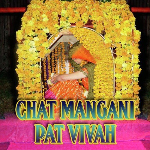 Chat Mangani Pat Vivah Karan Pal MP3 Download