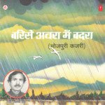 Barise Anchra Mein Badra Album Download