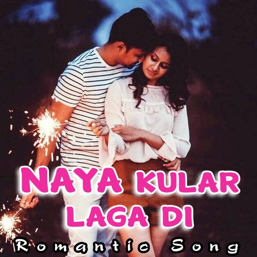 NAYA KULAR LAGA DI Gaurav Singh MP3 Download