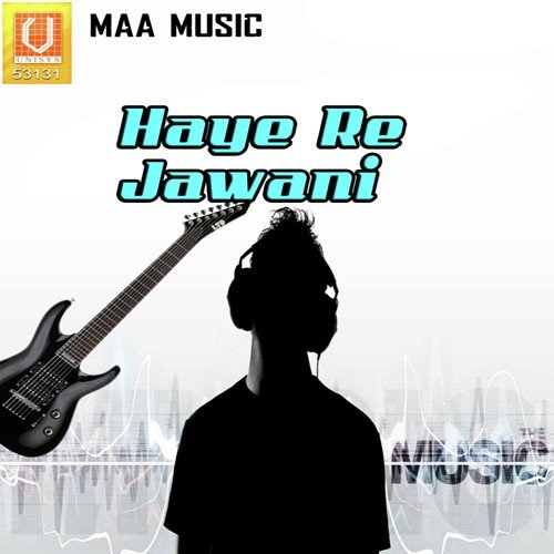Haye Re Jawani Mahesh Bharti MP3 Download