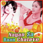 Nayan Sa Baan Chalave Album Download