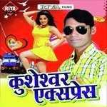 Kusheshwar Express - Pappu Diwana Song Download