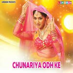 Chunariya Odh Ke Album Download