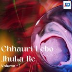 Chhauri Lebo Jhuka Ke, Vol. 1 - Dildar Diwana Song Download