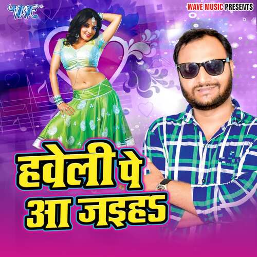 Haweli Pe Aa Jaiha Rajesh Pandey MP3 Download