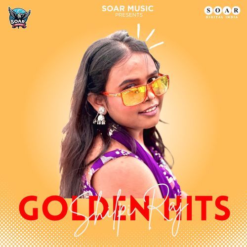 Shilpi Raj Golden Hits