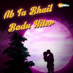 Ab Ta Bhail Badu Hiter Album Download