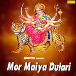 Mor Maiya Dulari Album Download