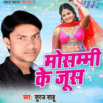 Mosami Ke Juice Album Download