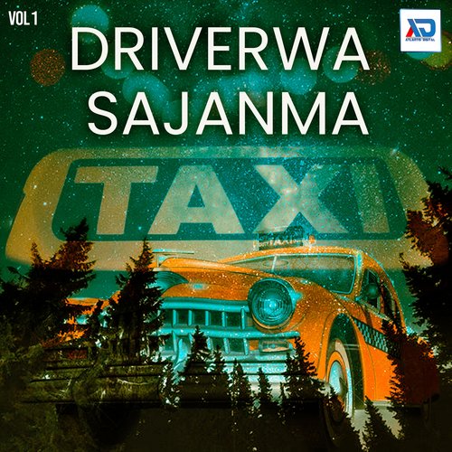 Driverwa Sajanma, Vol. 1 Navin Kumar Yadav MP3 Download