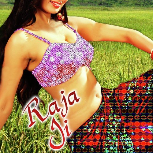 Raja Ji Khushboo Raj MP3 Download