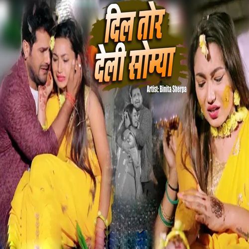 Dil Tor Deli Somyaa Binita Sherpa MP3 Download