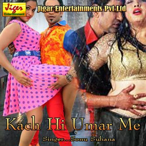 Kach Hi Umar Me Sonu Suhana MP3 Download