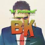 Bk Songs MP3 Download