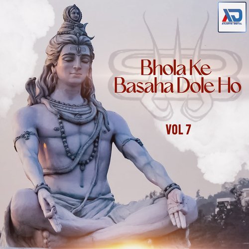 Bhola Ke Basaha Dole Ho, Vol. 7 Mintu Master MP3 Download
