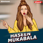 Haseen Mukabala Album Download