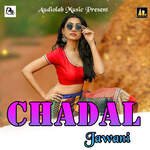 Chadal jawani Album Download