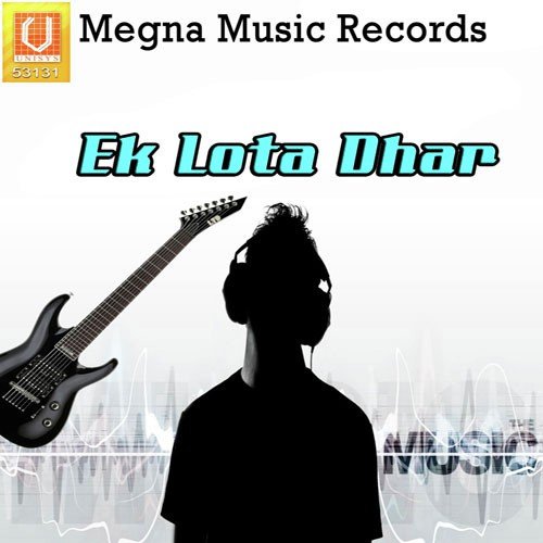 Ek Lota Dhar Ajay Ajnabi MP3 Download