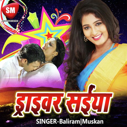 Driver Saiyan Baliram MP3 Download