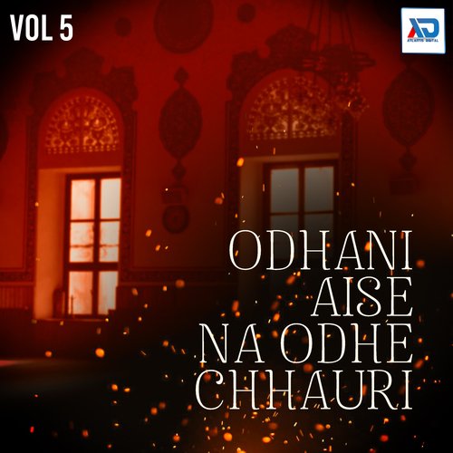 Odhani Aise Na Odhe Chhauri, Vol. 5 Ravindra Bihari MP3 Download