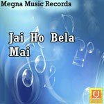 Jai Ho Bela Mai - Devender Pathak Song Download