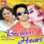 Broken Heart - Niranjan Nirala Song Download