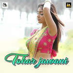 Tohar jawani Album Download