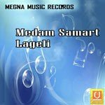 Medam Samart Lageli - Kushlesh Samdarsi Song Download