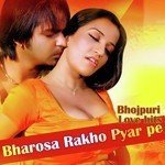 Bharosa Rakho Pyar Pe Bhojpuri Love Hits Album Download