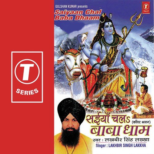 Saiyaan Chal Baba Dhaam Lakhbir Singh Lakha MP3 Download