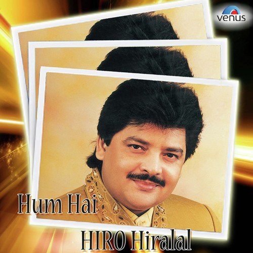 Hum Hai Hiro Hiralal Udit Narayan MP3 Download