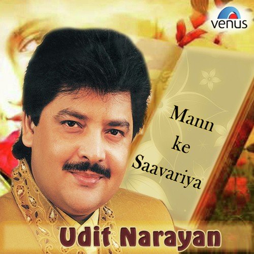 Man Ke Saavariya Udit Narayan MP3 Download