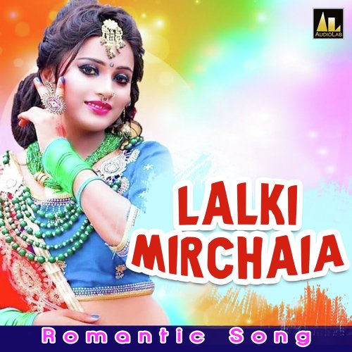 LALKI MIRCHAIA ROMANTIC SONG Jitu Jitendra MP3 Download