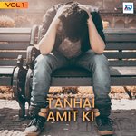 Tanhai Amit Ki, Vol. 1 - Mantu Lal Song Download