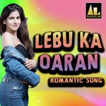 LEBU KA OARAN ROMANTIC SONG Album Download
