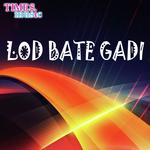 Lod Bate Gadi Album Download