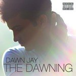 Dawn Jay Songs MP3 Download