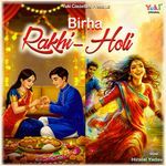 Birha Rakhi Holi Album Download