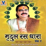 Shradheya Mridul Krishan Goswami Ji Songs MP3 Download