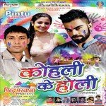 Kohli Ke Holi Album Download