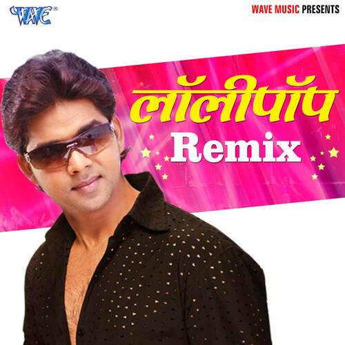 Lollypop (Remix) Pawan Singh MP3 Download