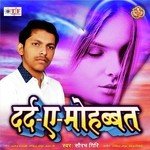 Dard A Mohabbat - Saurabh Giri Song Download