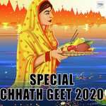 Special Chhath Geet 2020 Album Download