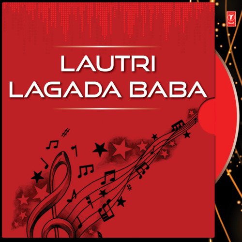 Lautri Lagada Baba Sunita MP3 Download